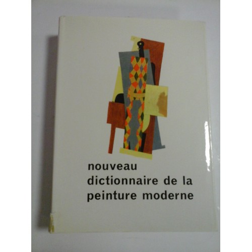 NOUVEAU DICTIONAIRE DE LA PEINTURE MODERNE - FRNAND HAZAN NOUVEAU DICTIONAIRE DE LA PEINTURE MODERNE - FRNAND HAZAN